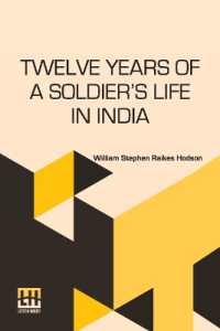 Twelve Years of a Soldier's Life in India