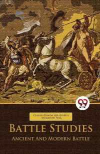 Battle Studies Ancient and Modern Battle