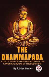 The Dhammapada a Collection of Verses Being One of the Canonical Books of the Buddhists