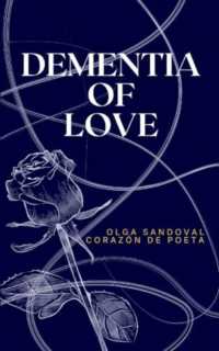Dementia of Love