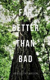 Far Better than Bad