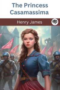 The Princess Casamassima (Classics to Go)