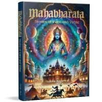 Mahabharata: Stories of Valor and Virtue : Illustrated Indian Mythology Tales for Children