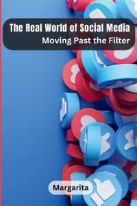 The Real World of Social Media: Moving Past the Filter