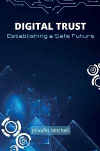Digital Trust: Establishing a Safe Future