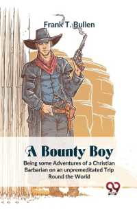 A Bounty Boy Being Some Adventures of a Christian Barbarian on an Unpremeditated Trip Round the World