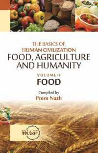 The Basics of Human Civilization: Food, Agriculture and Humanity: Vol.02 : Food