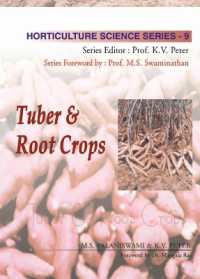 Tuber and Root Crops (Horticulture Science Series)