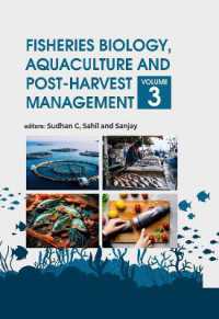 Fisheries Biology, Aquaculture and Post-Harvest Management: Volume 03