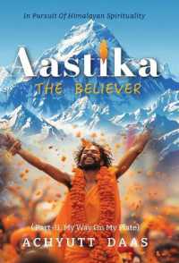 AASTIKA (The Believer) in Pursuit of Himalayan Spirituality