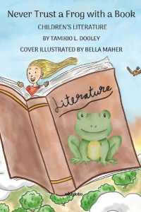 Never Trust a Frog with a Book (Edition1)