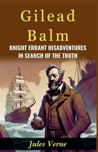 Gilead Balm, Knight Errant His Adventures in Search of the Truth (Edition2024)