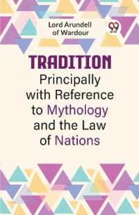 Tradition, Principally with Reference to Mythology and the Law of Nations (Edition2023)