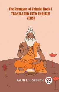 The Ramayan of Valmiki Book I Translated into English Verse