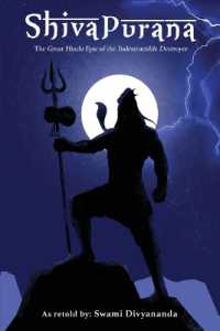 Shiva Purana: The Great Hindu Epic of indestructible Destroyer.