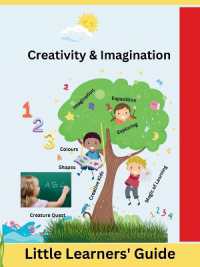 Creativity & Imagination: Little Learners' Guide (Edition1) （Large Print）