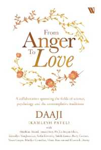 From Anger to Love : A Collaboration Spanning the Fields of Science, Psychology and Contemplative Traditions
