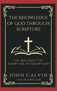 The Knowledge of God through Scripture: The Necessity of Scripture to Know God.