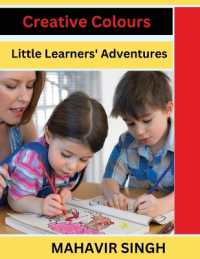 Creative Colours : Little Learners' Adventures (First)