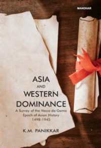 Asia and Western Dominance : A Survey of the Vasco da Gama Epoch of Asian History 1498-1945
