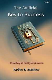 The Artificial Key to Success: Debunking All the Myths of Success