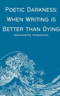 Poetic Darkness: When Writing is Better than Dying