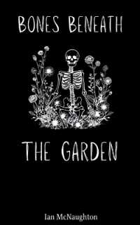 Bones Beneath the Garden