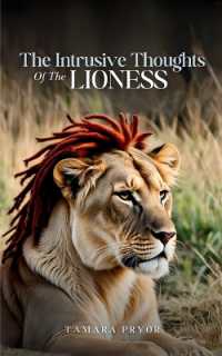 The Intrusive Thoughts of the Lioness