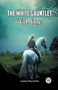 The White Gauntlet Vol. One