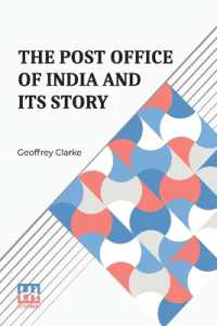 The Post Office of India and Its Story (Edition0)