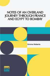 Notes of an Overland Journey through France and Egypt to Bombay (Edition0)