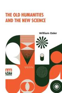 The Old Humanities and the New Science (Edition0)
