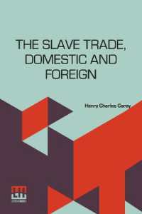 The Slave Trade, Domestic and Foreign (Edition0)