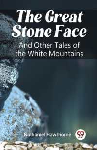The Great Stone FaceAnd Other Tales of the White Mountains (Edition2023)