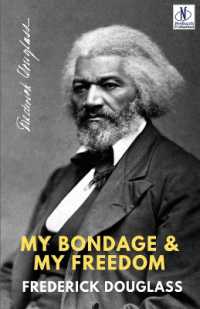 MY BONDAGE AND MY FREEDOM (Editionfirst)
