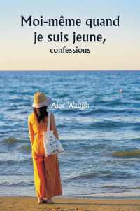 Moi-même quand je suis jeune, confessions