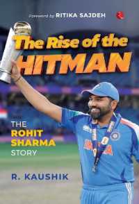 The Rise of the Hitman : The Rohit Sharma Story