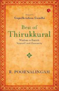 Best of the Thirukkural : Wisdom to Enrich Yourself and Humanity