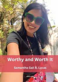 Worthy and Worth it