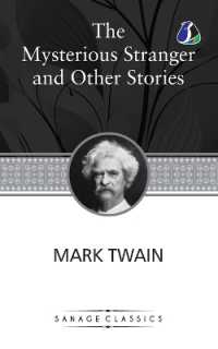 The Mysterious Stranger and Other Stories