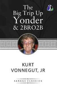 Kurt Vonnegut Collection the Big Trip Up Yonder & 2 B R 0 2 B