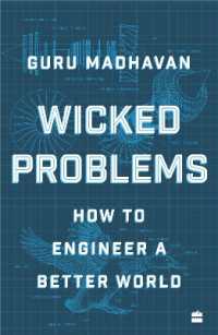 Wicked Problems : How to Engineer a Better World