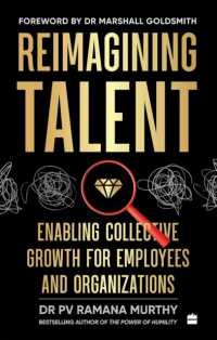 Reimagining Talent : Enabling Collective Growth for Organizations & Employees