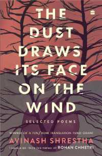The Dust Draws Its Face on the Wind : Selected Poems