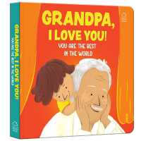Grandpa, I Love You! : You are the Best in the World （Board Book）