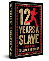 12 Years a Slave : A True Story