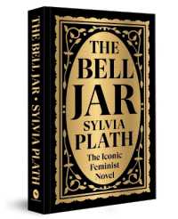 The Bell Jar （Deluxe Hardbound）
