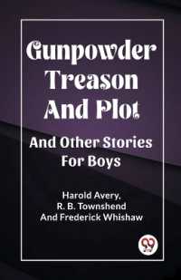 Gunpowder Treason and PlotAnd Other Stories for Boys (Edition2023)