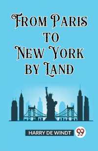 From Paris to New York by Land (Edition2023)