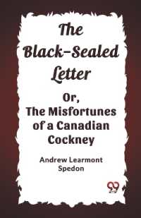 The Black-Sealed LetterOr, the Misfortunes of a Canadian Cockney (Edition2023)